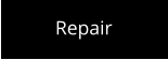 Repair